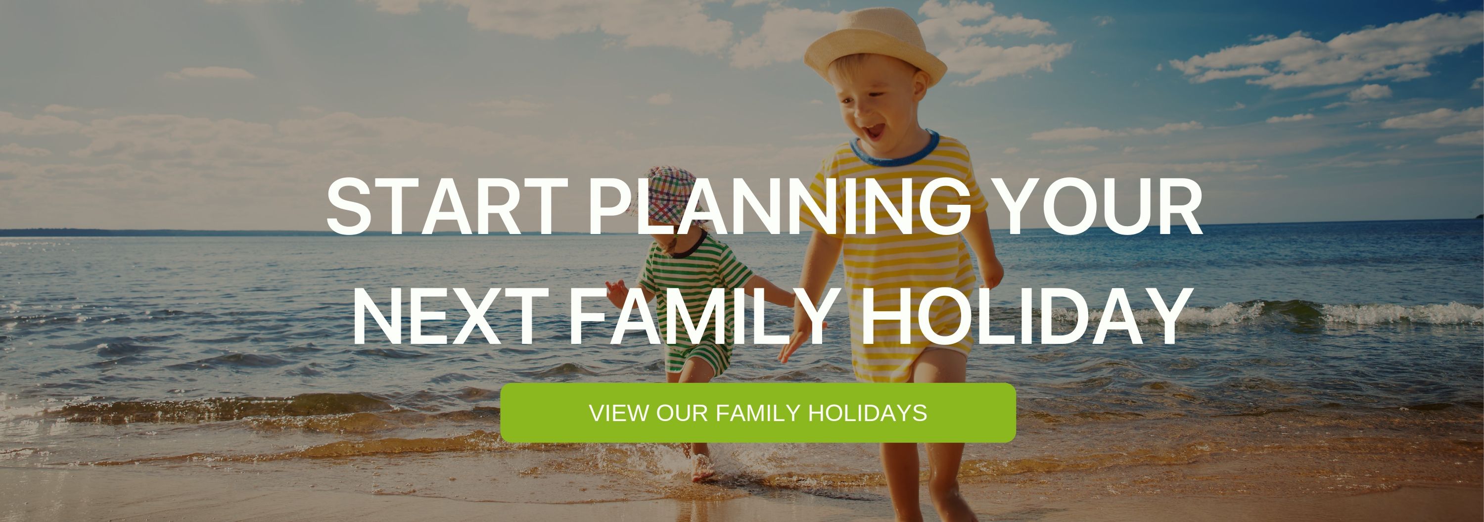 A banner that says "Start Planning your Next Family Adventure"