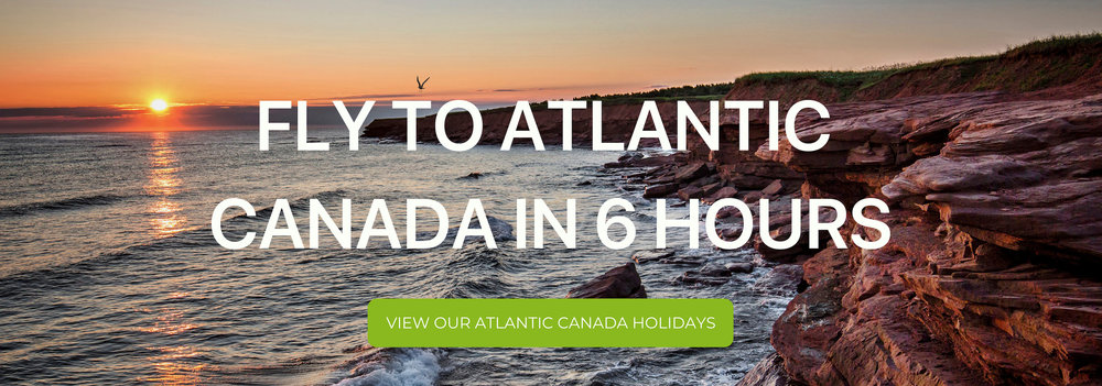 fly to atlantic canada in 6 hours.jpg