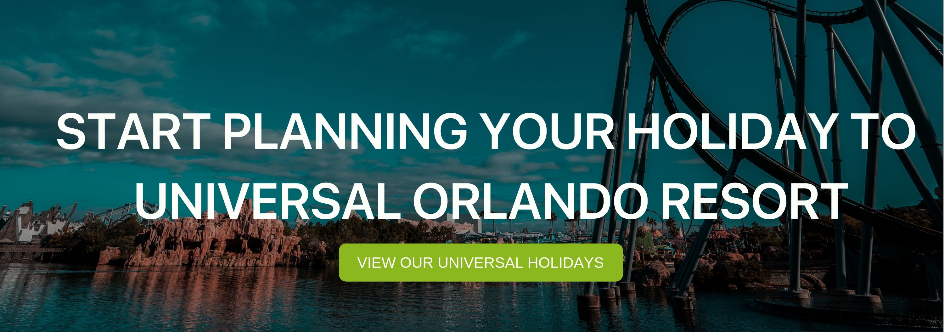 A banner that reads "Start Planning your Holiday to Universal Orlando Resort"